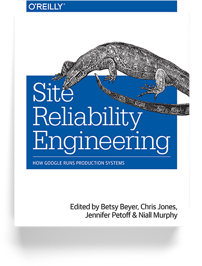 Google Site Reliability Engineering